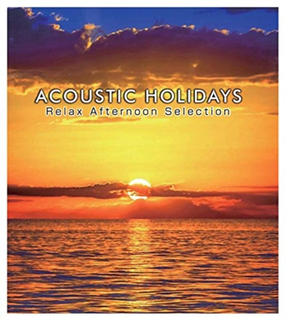 Acoustic Holidays Relax Afternoon Select