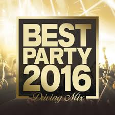 Best Party Hits 2015-2016 (Driving Mixes)