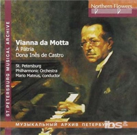 Vianna Da Motta - Symphony - To The Fatherland - Dona Ines De Castro