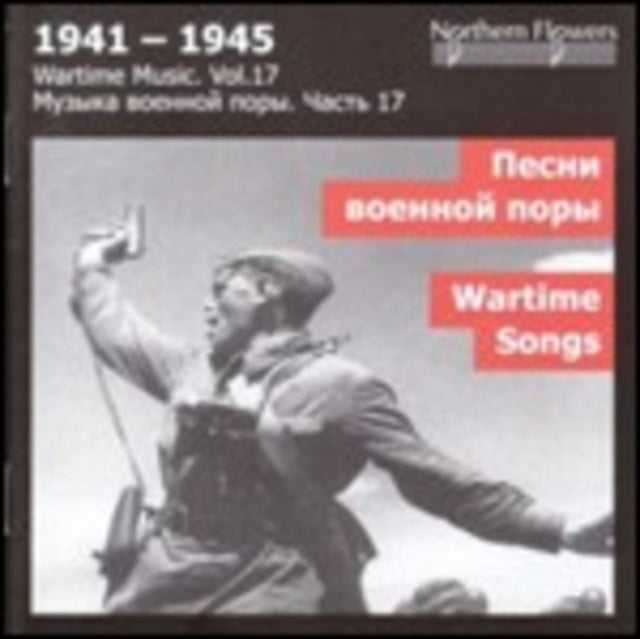 Wartime Songs By M.Blanter. V.Solovyov-Sedoy. T.Khrennikov. B.Mokrousov. A.Novikov. M.Fradkin. K.Lis