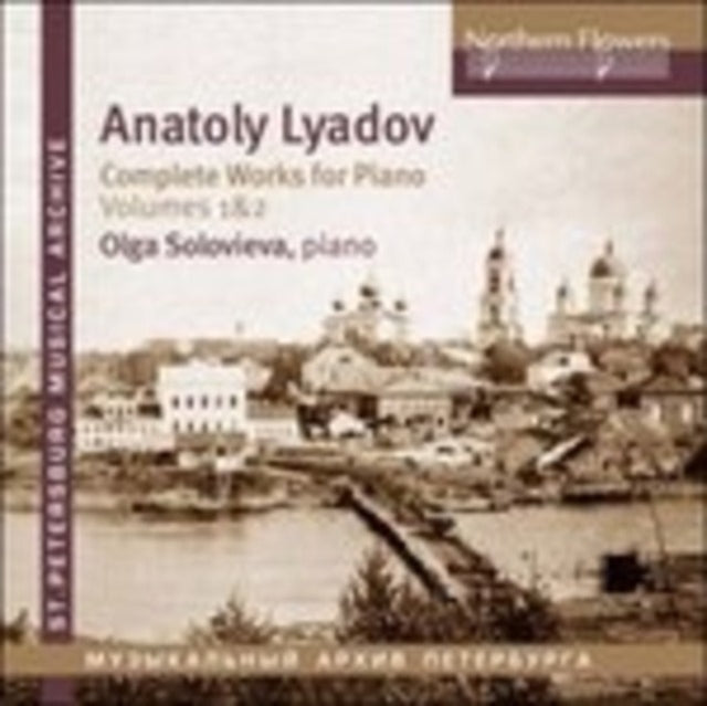 Anatoly Lyadov - Complete Works For Piano Vol. 1 & 2 (69 Pieces!)