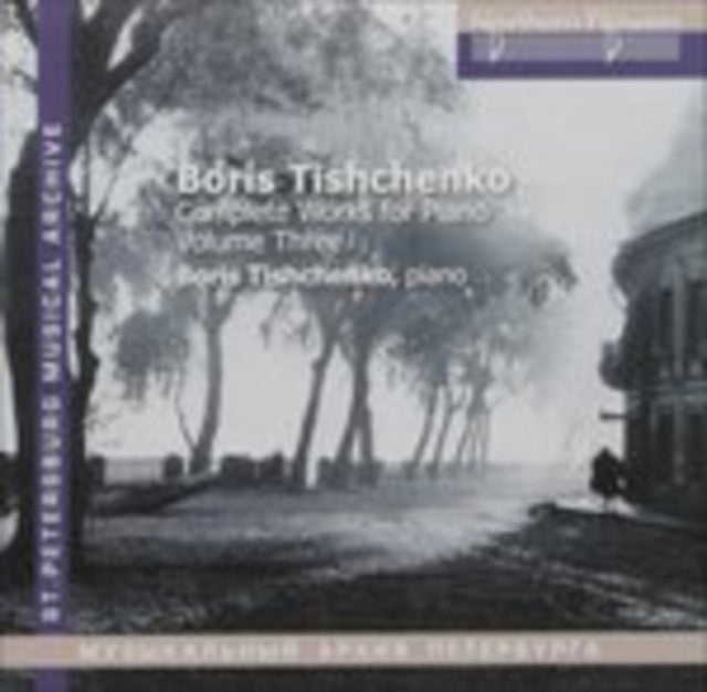 B. Tishchenko - Complete Works For Piano Vol. 3. Piano Sonatas 6 & 7