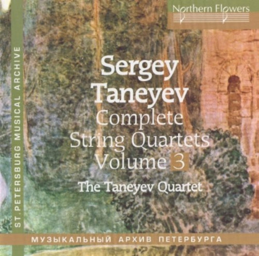 Sergey Taneyev - Complete String Quartets Vol. 3. Quartets No.3 & 8