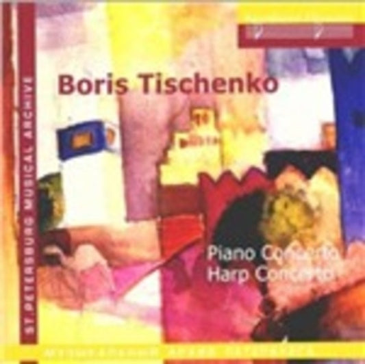 B. Tishchenko - Piano Concerto. Harp Concerto