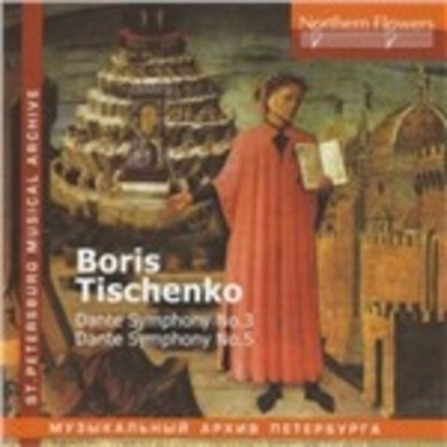 Boris Tischenko - Dante Symphonies Nos. 3 And 5