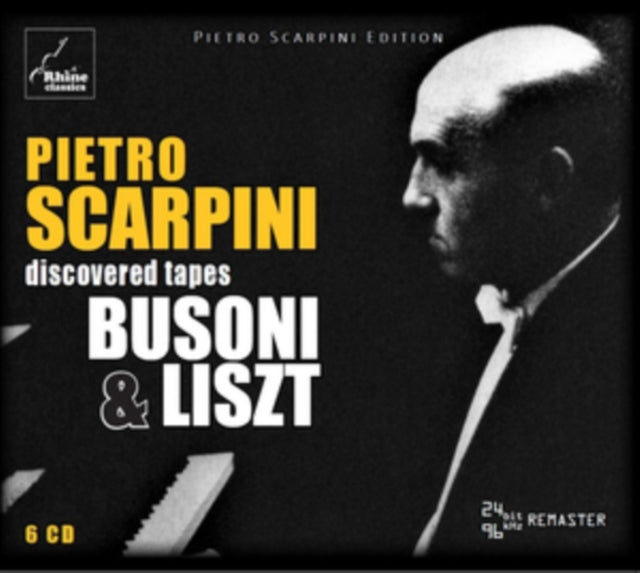 Pietro Scarpini: Discovered Tapes - Busoni & Liszt
