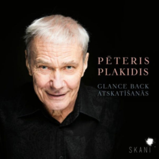 Peteris Plakidis: Glance Back/Atskatisanas