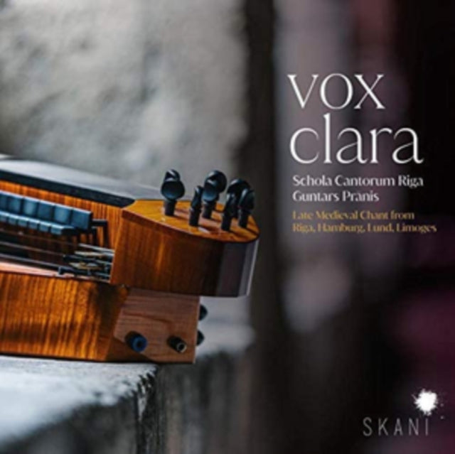 Vox Clara. Late Medieval Chant from Riga, Hamburg, Lund, Limoges