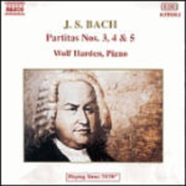J. S. Bach: Partitas Nos. 3, 4 and 5