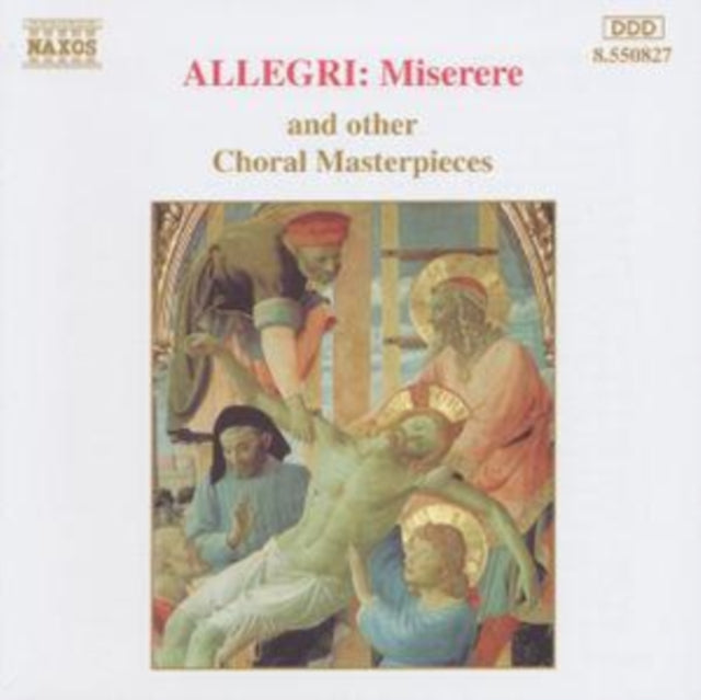 Allegri: Miserere and Other Choral Masterpieces