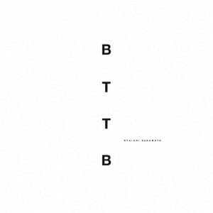 Sakamoto Ryuichi: BTTB (20th Anniversary Edition)