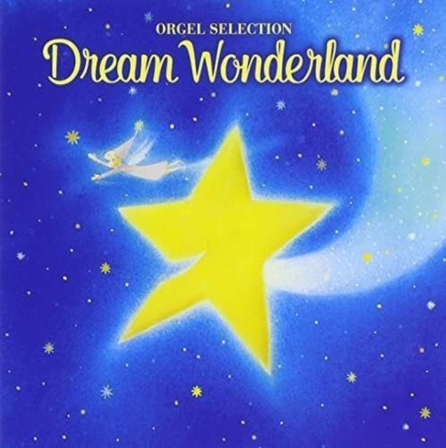 Dream Wonderland: Yume Ha Hisoka Ni