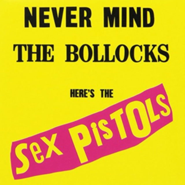Never Mind the Bollocks, Here's the Sex Pistols
