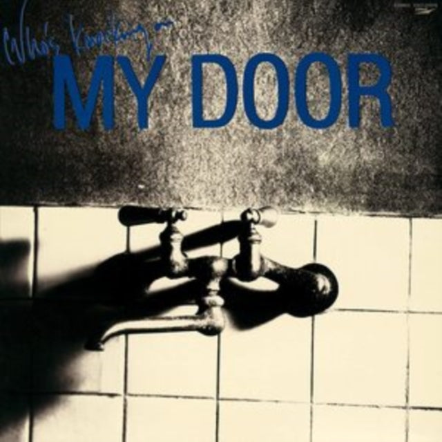 Who's Knocking On My Door