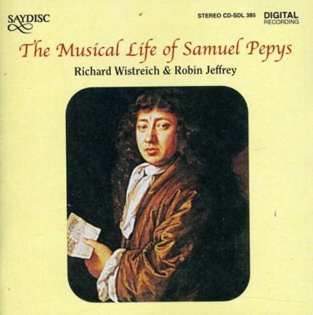 Musical Life of Samuel Pepys, The (Wistreich, Jeffrey)