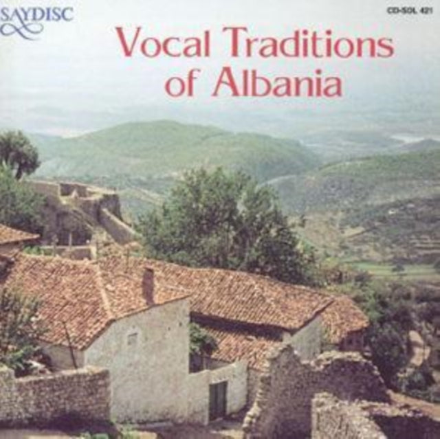 Vocal Traditions Of Albania
