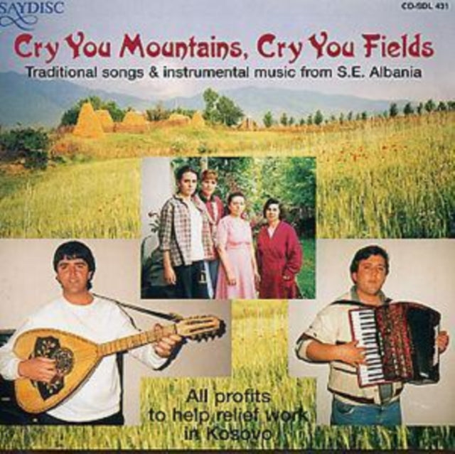 Cry You Mountains, Cry You Fields