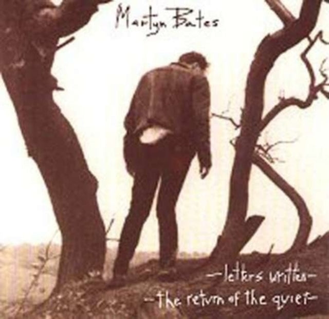 Letters Written/the Return of the Quiet