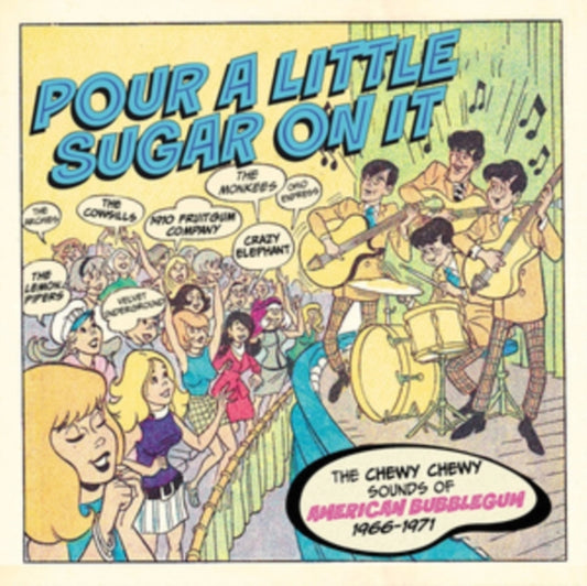 Pour a Little Sugar On It