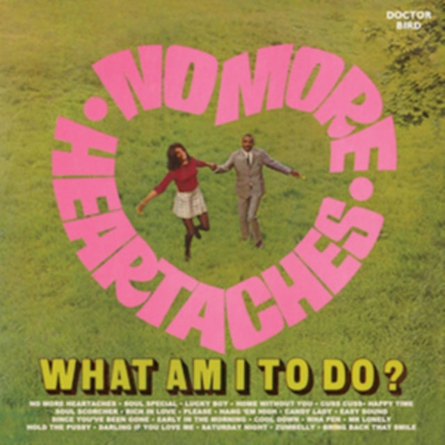 No More Heartaches/What Am I to Do?