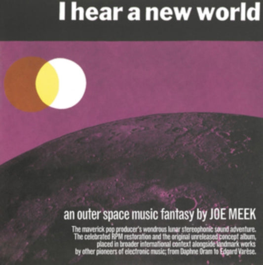 I Hear a New World/The Pioneers of Electronic Music