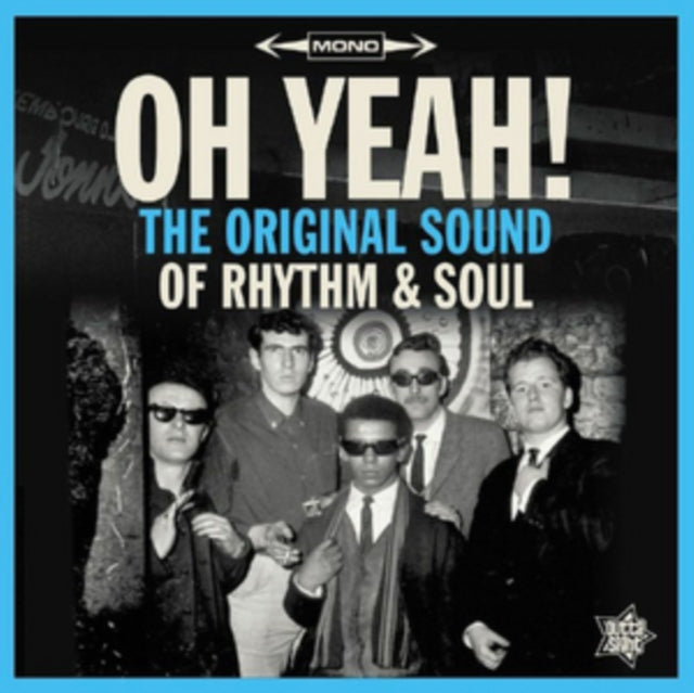 Oh Yeah! The Original Sound of Rhythm & Soul