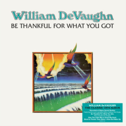 Be Thankful for What You Got