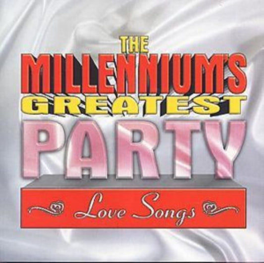 The Millennium's Greatest Party Love Songs