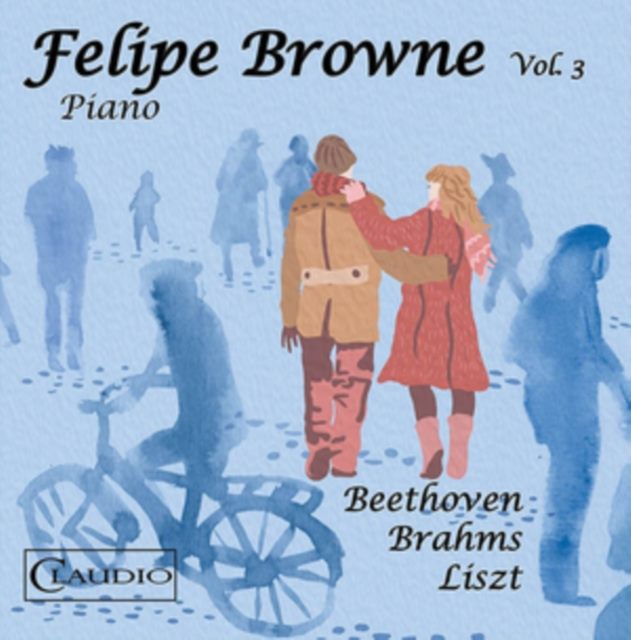 Felipe Browne: Beethoven/Brahms/Liszt