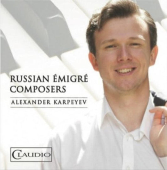 Alexander Karpeyev: Russian Émigré Composers