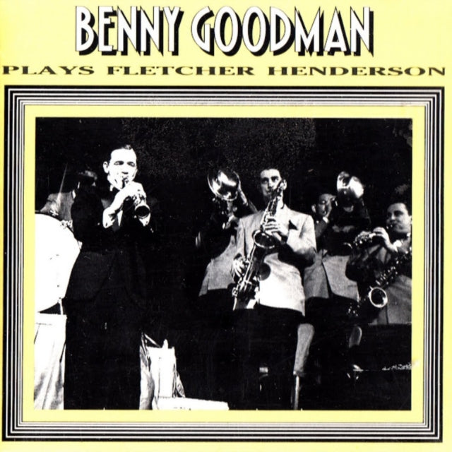 Benny Goodman Plays Fletcher Henderson
