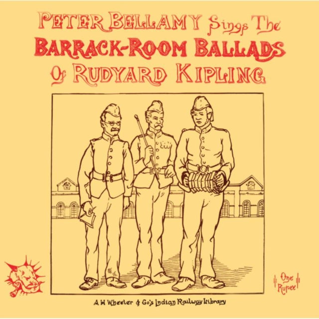 Peter Bellamy Sings the Barrack-room Ballads of Rudyard Kipling