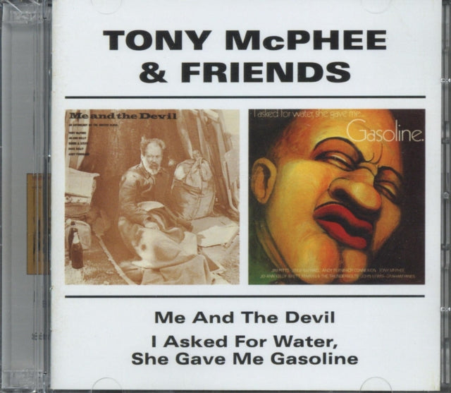 Me And The Devil/I Asked For Water, She Gave Me Gasoline