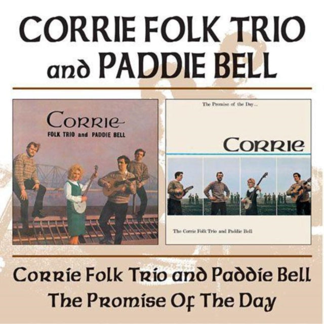 The Corrie Folk Trio And Paddie Bell/The Promise Of The Day