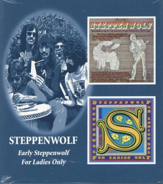 Early Steppenwolf/for Ladies Only