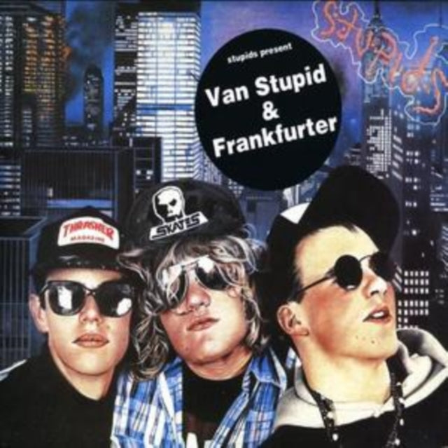 Van Stupid & Frankfurter