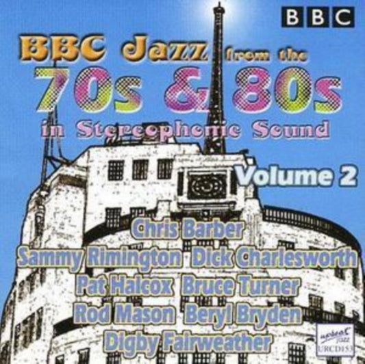 Bbc Jazz from the 70's and 80's in Stereophonic Sound Vol. 2