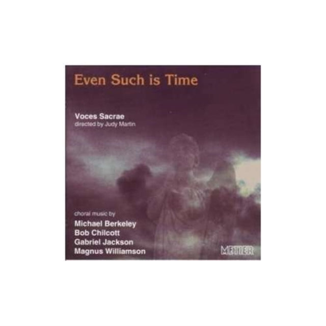 Even Such Is Time (Martin, Voces Sacrae)