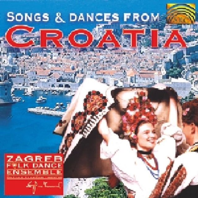 Songs & Dances From Croatia