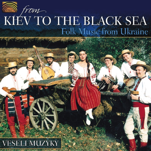 From Kiev to the Black Sea: Folk Music from Ukraine
