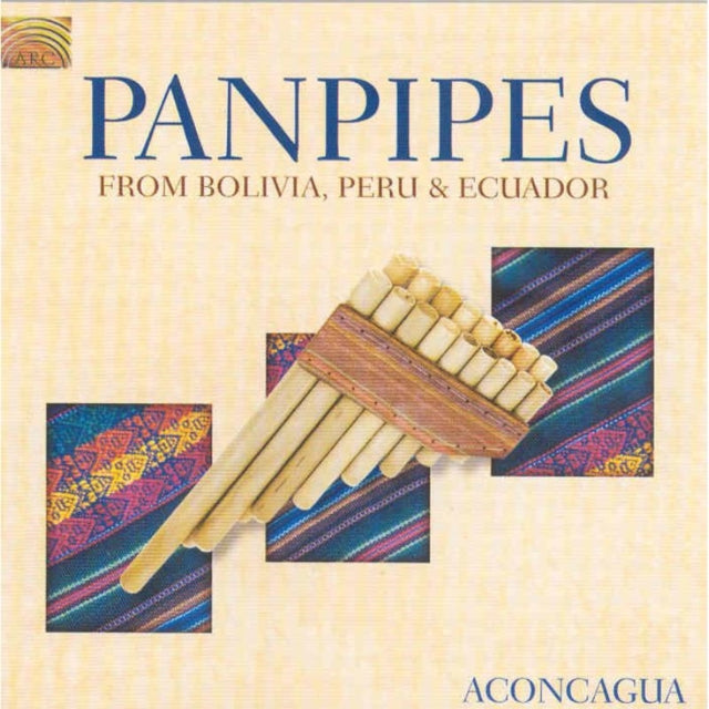Panpipes from Bolivia, Peru and Ecuador