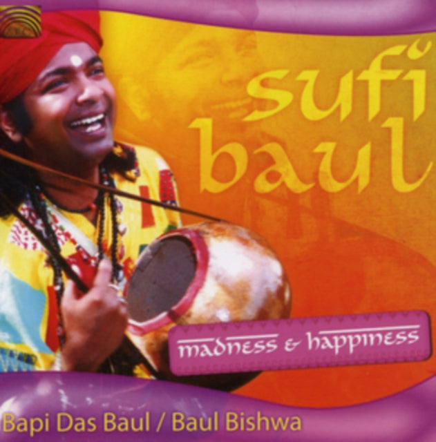 Sufi Baul - Madness & Happiness