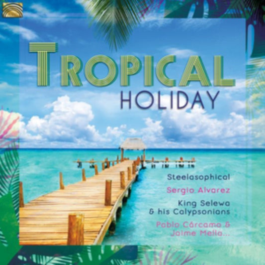 Tropical Holiday