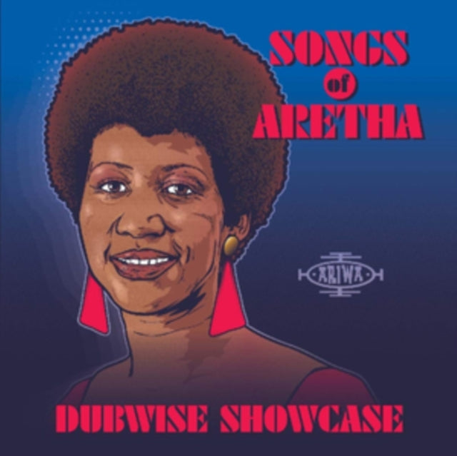 Songs of Aretha: Dubwise Showcase