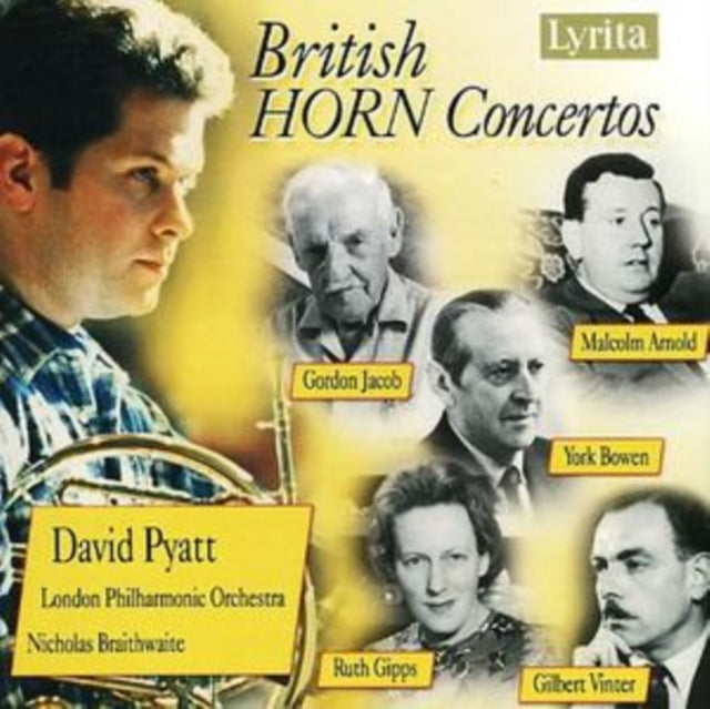 British Horn Concertos (Braithwaite, Lpo, Pyatt)