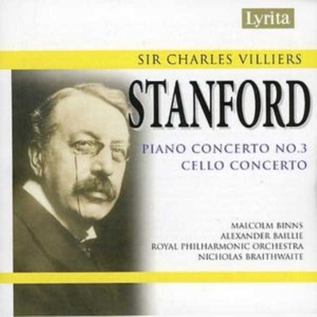 Stanford: Piano Concerto No. 3, Cello Concerto