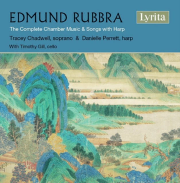 Edmund Rubbra: The Complete Chamber Music & Songs With Harp