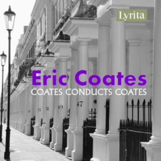 Eric Coates: Coates Conducts Coates