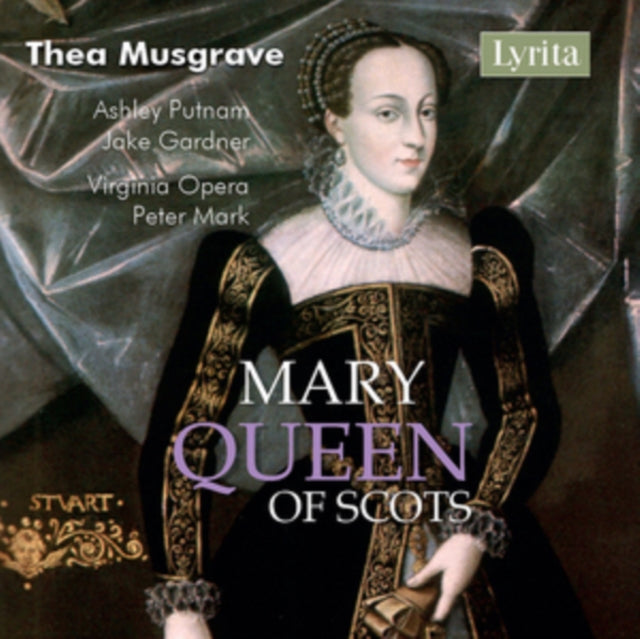 Thea Musgrave: Mary Queen of Scots