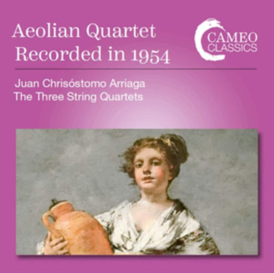 Juan Chrisóstomo Arriaga: The Three String Quartets